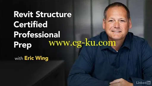 Lynda – Cert Prep: Revit Structure Certified Professional (updated Nov 1, 2017)的图片1