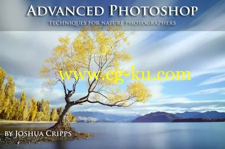 Advanced Photoshop Techniques Bundle for Nature Photogrphers by Joshua Cripps的图片1