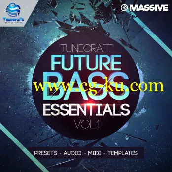 Tunecraft Sounds Future Bass Essentials Vol 1 WAV MiDi NATiVE iNSTRUMENTS MASSiVE ABLETON LiVE PROJECT-DISCOVER的图片1