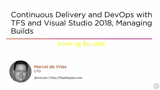 Continuous Delivery and DevOps with TFS and Visual Studio 2018, Managing Builds的图片1