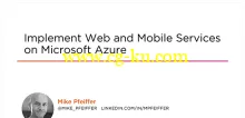 Implement Web and Mobile Services on Microsoft Azure的图片1