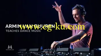 MasterClass Armin Van Buuren Teaches Dance Music TUTORiAL-SYNTHiC4TE的图片1