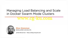 Managing Load Balancing and Scale in Docker Swarm Mode Clusters的图片1