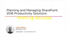 Planning and Managing SharePoint 2016 Productivity Solutions的图片2