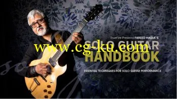 Truefire – Fareed Haque’s Solo Guitar Handbook (2018)的图片1