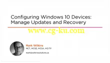 Configuring Windows 10 Devices: Manage Updates and Recovery的图片1