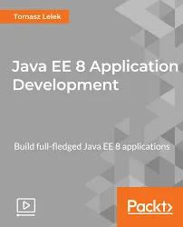 Java EE 8 Application Development [Video]的图片2