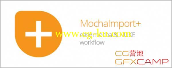 Mocha摄像机跟踪数据导入Nuke插件 Aescipts MochaImport+ For NUKE v1.102的图片1