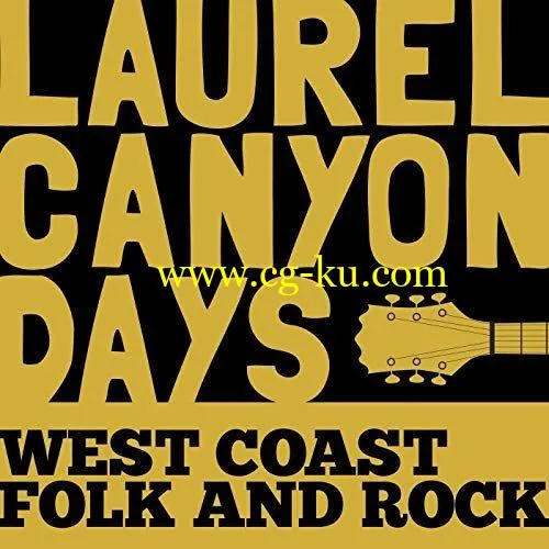 VA – Laurel Canyon Days: West Coast Folk and Rock (2019) FLAC的图片1