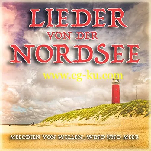 VA – Lieder von der Nordsee (Melodien von Wellen, Wind und Meer) (2019) Flac的图片1