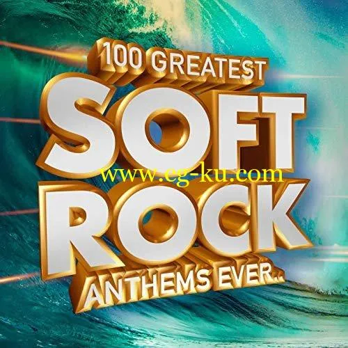 VA – 100 Greatest Soft Rock Anthems Ever (2019) FLAC的图片1