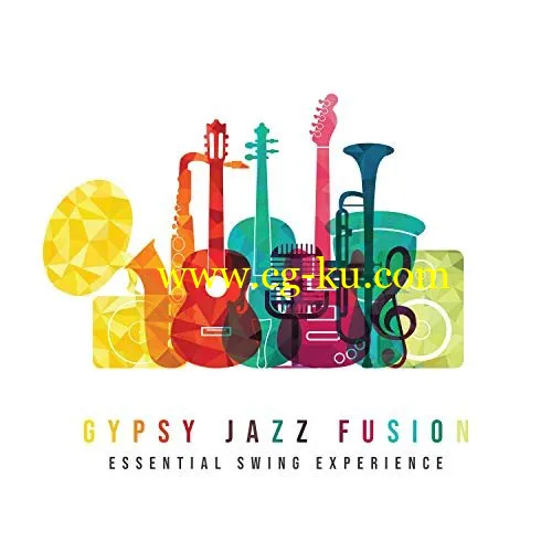 VA – Gypsy Jazz Fusion: Essential Swing Experience (2019) FLAC的图片1