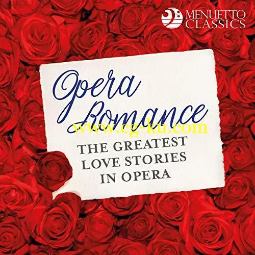 VA – Opera Romance: The Greatest Love Stories in Opera (2019) Flac的图片1