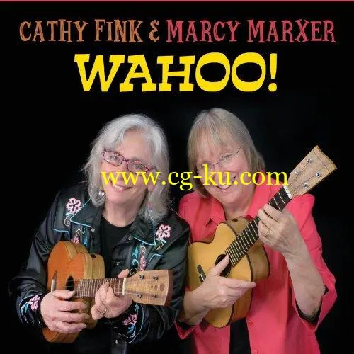 Cathy Fink and Marcy Marxer – WAHOO! (2019) FLAC的图片1