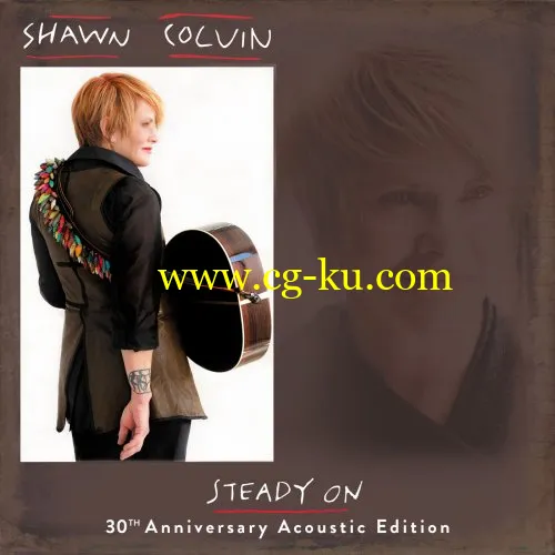 Shawn Colvin – Steady On (30th Anniversary Acoustic Edition) (2019) FLAC的图片1