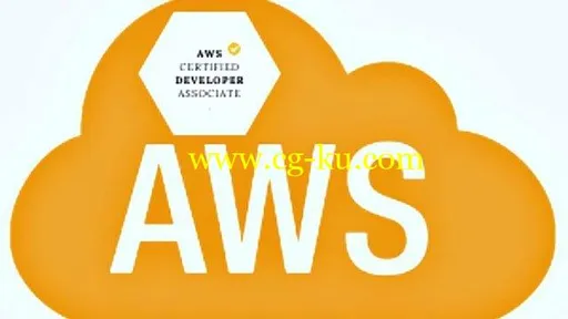 AWS Certified Developer Associate (2019)- A Complete Guide的图片1