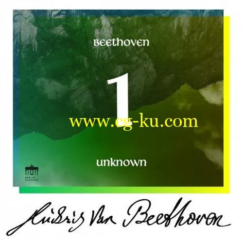 Amadeus Webersinke, Dieter Zechlin, Suske Quartett, Kurt Masur – Beethoven: Unknown Masterworks, Vol. 1 (2019) FLAC的图片1