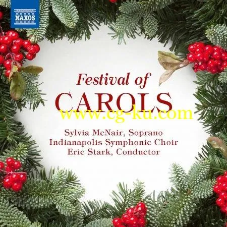 Sylvia McNair, Indianapolis Symphonic Choir & Eric Stark – Festival of Carols (Live) (2019) FLAC的图片1