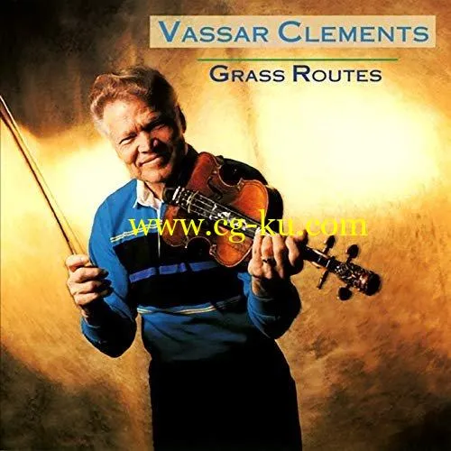 Vassar Clements – Grass Routes (1991/2019) FLAC的图片1