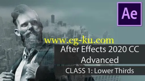 After Effects 2020 Adanced CLASS 1: Lower Thirds的图片2
