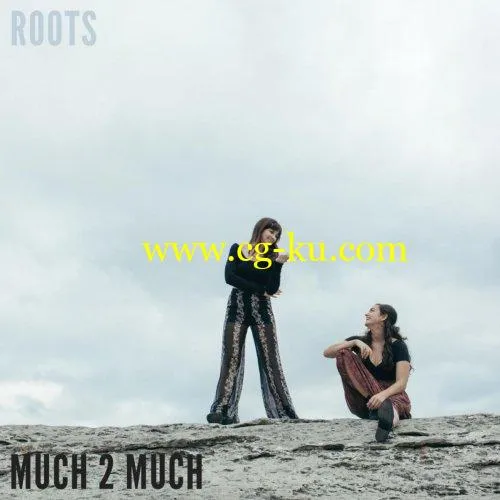 Much 2 Much – Roots (2019) Lossless的图片1