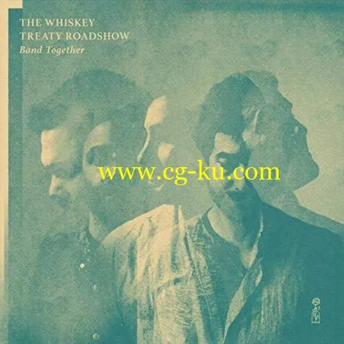 The Whiskey Treaty Roadshow – Band Together (2020) FLAC的图片1