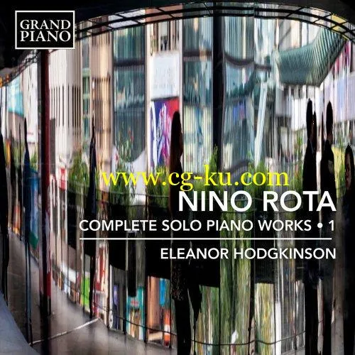 Eleanor Hodgkinson – Rota: Complete Solo Piano Works, Vol. 1 (2020) FLAC的图片1