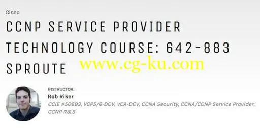 CCNP Service Provider Technology Course: 642-883 SPROUTE的图片1