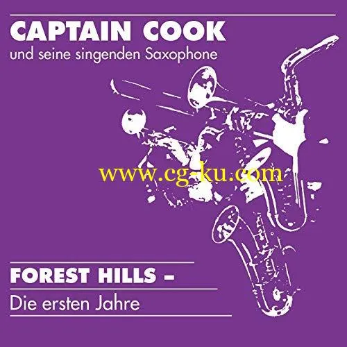 Captain Cook und seine singenden Saxophone – Forest Hills – Die ersten Jahre (2018)的图片1
