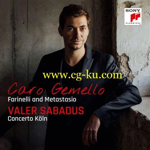 Valer Sabadus & Concerto Köln – Caro gemello – Farinelli and Metastasio (2018)的图片1