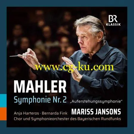 Bernarda Fink, Bavarian Radio Symphony Orchestra, Mariss Jansons – Mahler: Symphony No. 2 in C Minor Resurrection (2018)的图片1