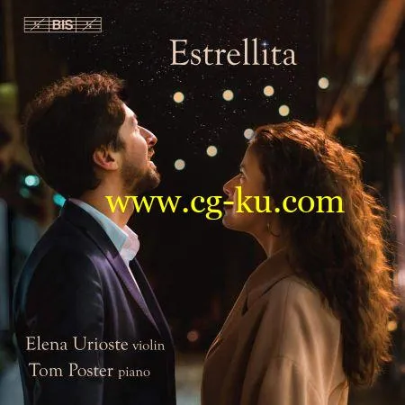 Elena Urioste & Tom Poster – Estrellita (2018) Flac/Mp3的图片1