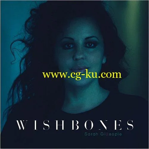 Sarah Gillespie – Wishbones (2018) MP3/FLAC的图片1