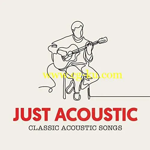 VA – Just Acoustic: 80 Classic Acoustic Songs (2018) FLAC/MP3的图片1