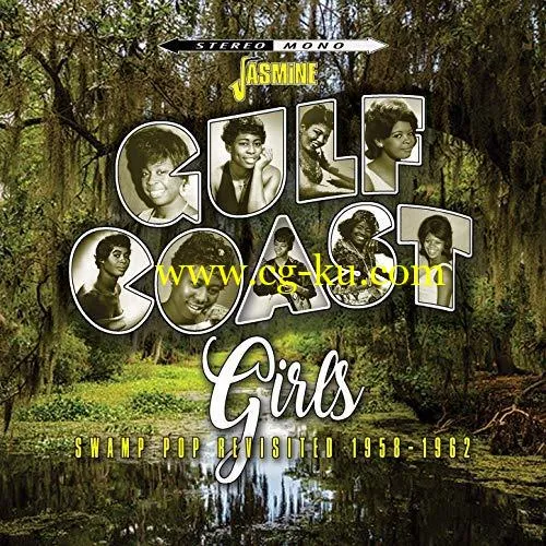 VA – Gulf Coast Girls Swamp Pop Revisited 1958-1962 (2018) FLAC/MP3的图片1