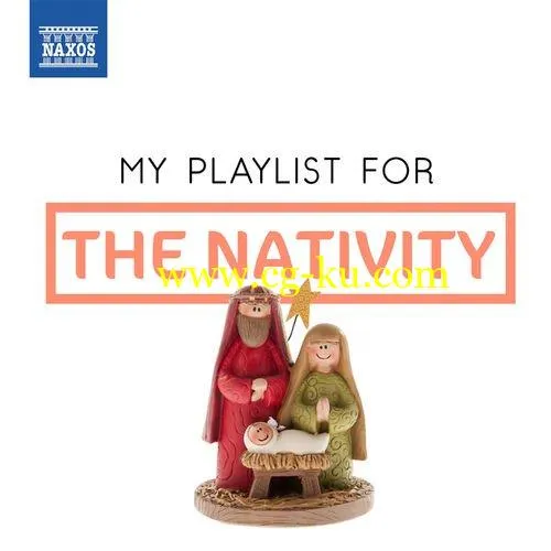 VA – My Playlist for the Nativity (2018) Flac/Mp3的图片1