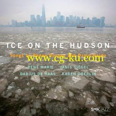 VA – Ice on the Hudson: Songs by Renee Rosnes & David Hajdu (2018) FLAC的图片1