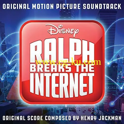 Henry Jackman – Ralph Breaks the Internet (Original Motion Picture Soundtrack) (2018) Mp3 / Flac的图片1