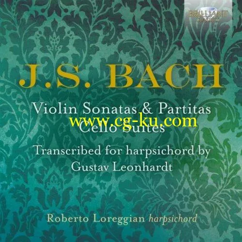 Roberto Loreggian – J.S. Bach: Violin Sonatas & Partitas, Cello Suites transcribed for Harpsichord by Gustav Leonhardt (2018)的图片1