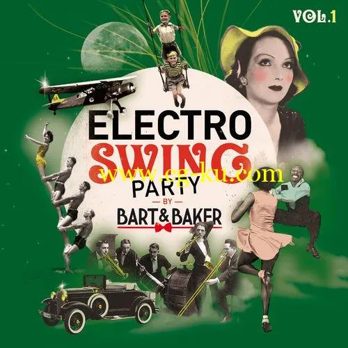 VA – Electro Swing Party by Bart Baker Vol.1 (2018) FLAC/MP3的图片1