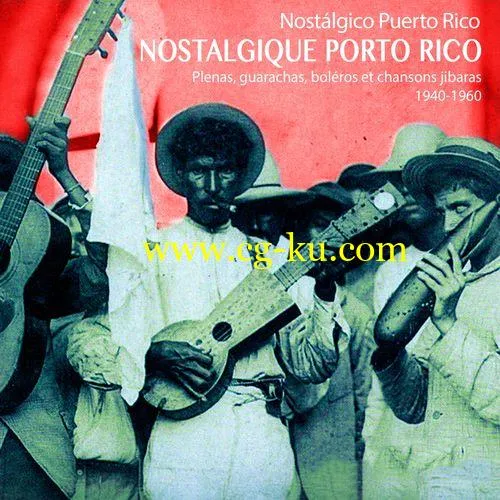 VA – Nostalgique Porto Rico Puerto Rican Roots 1940-1960 (2018) FLAC/MP3的图片1