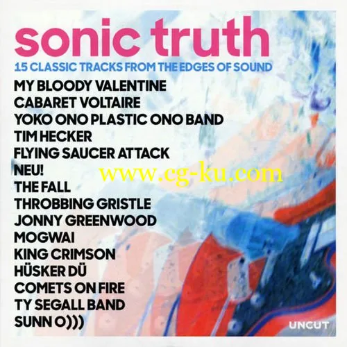 VA – Sonic Truth – 15 Classic Tracks From The Edges Of Sound (2018) FLAC的图片1