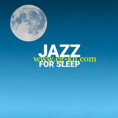 VA – Jazz For Sleep (2019) FLAC的图片1