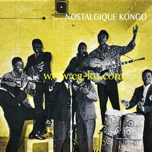 VA – Nostalgique Kongo (Kongo Roots: 1950-1960) (2019) FLAC的图片1