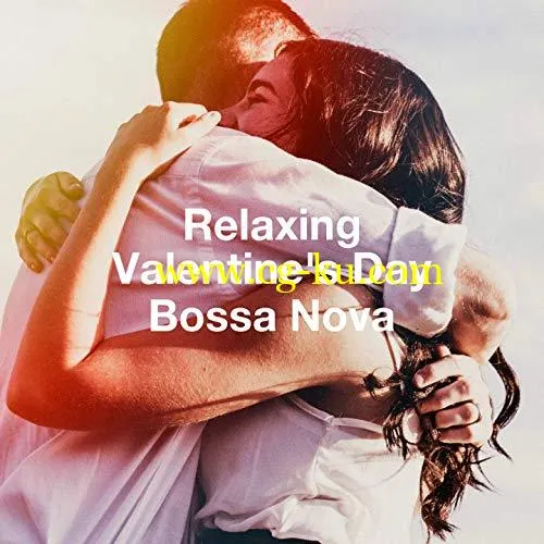 VA – Relaxing Valentine’S Day Bossa Nova (2019) Flac的图片1