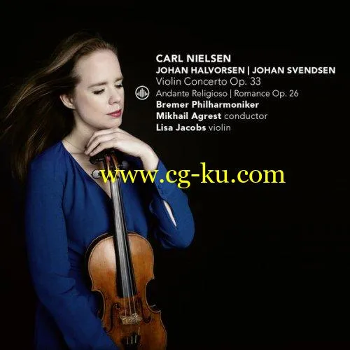 Lisa Jacobs – Nielsen: Violin Concerto, Op. 33 / Halvorsen: Andante religioso / Svendsen: Romance, Op. 26 (2019)的图片1