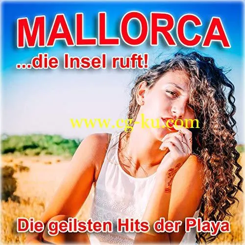 VA – Mallorca, die Insel ruft (Die geilsten Hits der Playa) (2019) Flac的图片1