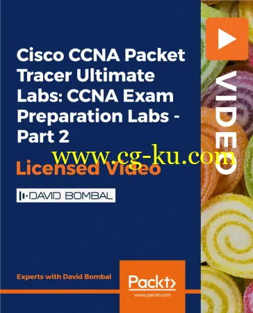 Cisco CCNA Packet Tracer Ultimate Labs: CCNA Exam Preparation Labs – Part 2的图片1