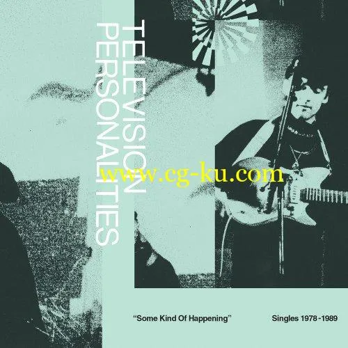 Television Personalities – Some Kind Of Happening: Singles 1978-1989 (2019) FLAC的图片1