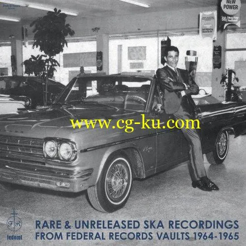 VA – Rare & Unreleased Ska Recordings from Federal Records Vaults 1964-1965 (2019) FLAC的图片1